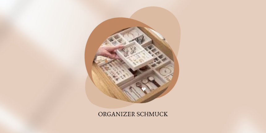 Organizer Schmuck