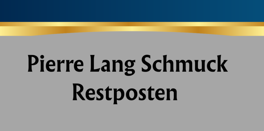 Pierre Lang Schmuck Restposten