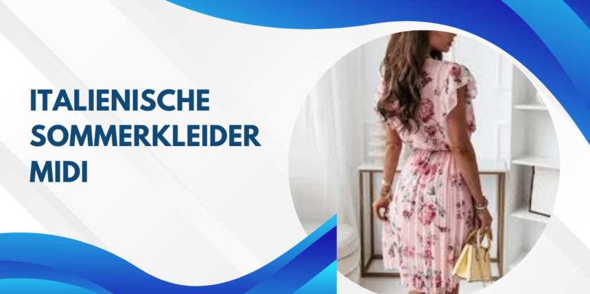 Italienische Sommerkleider Midi