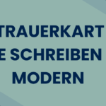 Trauerkarte schreiben modern